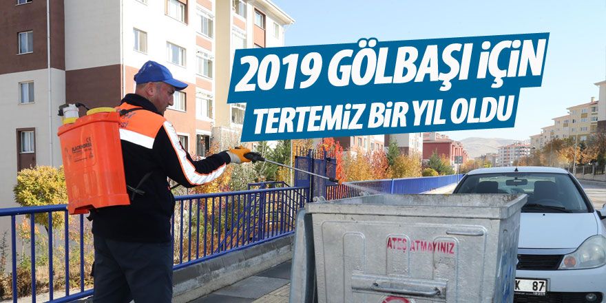 2019 Gölbaşı için tertemiz bir yıl oldu