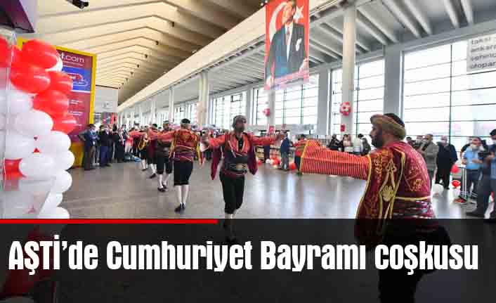 AŞTİ'de Cumhuriyet Bayramı coşkusu