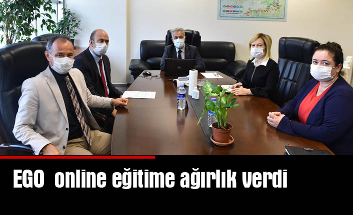 EGO online eğitime ağırlık verdi