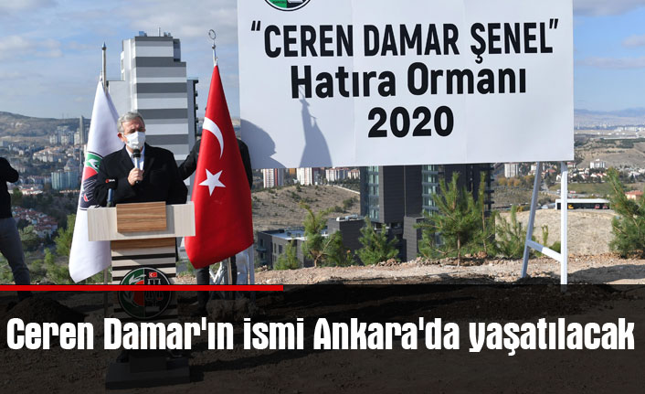 Ceren Damar'ın ismi Ankara'da yaşatılacak