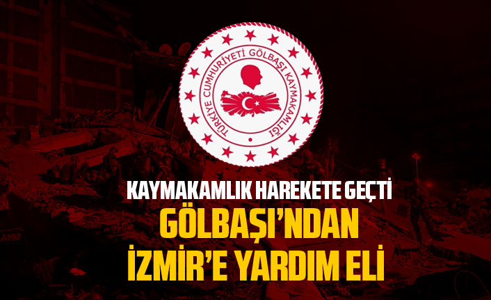 Gölbaşı'ndan İzmir'e yardım eli