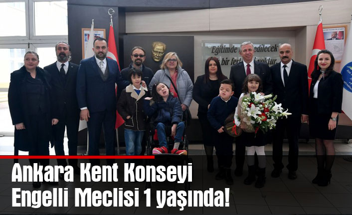 Ankara Kent Konseyi Engelli Meclisi 1 yaşında!
