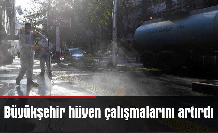 Büyükşehir hijyen çalışmalarını artırdı