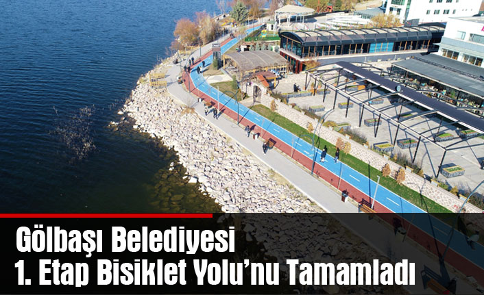 Gölbaşı Belediyesi 1. Etap Bisiklet Yolu’nu Tamamladı