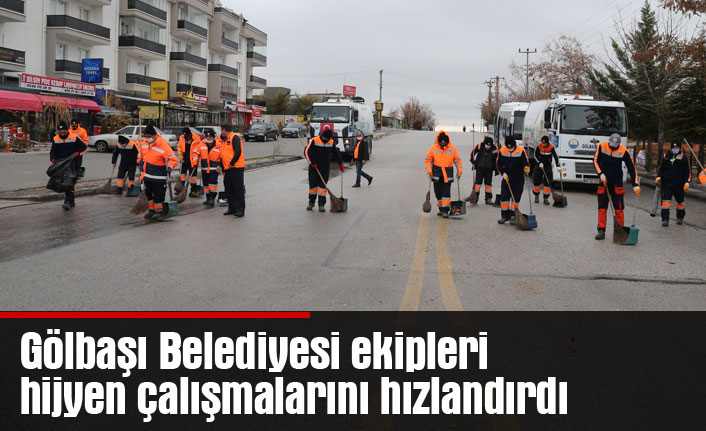 Gölbaşı Belediyesi ekipleri hijyen çalışmalarını hızlandırdı