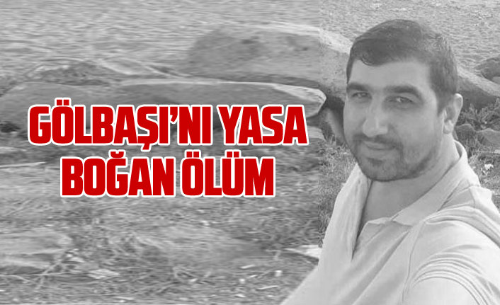 Gölbaşı'nı yasa boğan ölüm