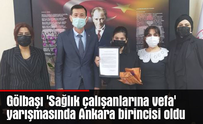 Gölbaşı, 'Sağlık çalışanlarına vefa' yarışmasında Ankara birincisi oldu