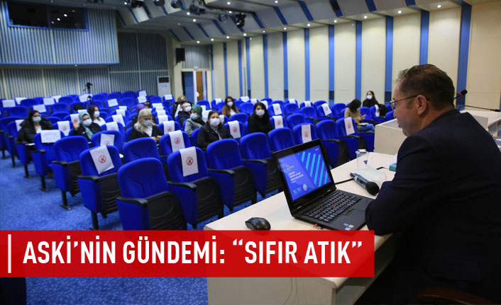 ASKİ'nin gündemi: 'Sıfır Atık'