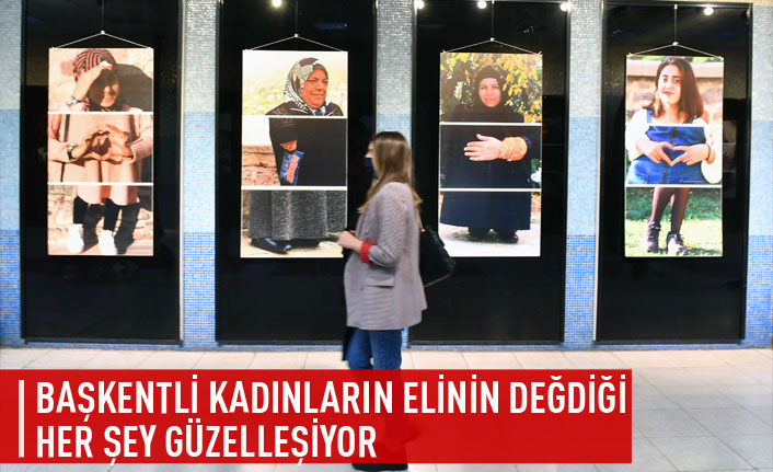 Başkentli kadınların elinin değdi her şey güzelleşiyor