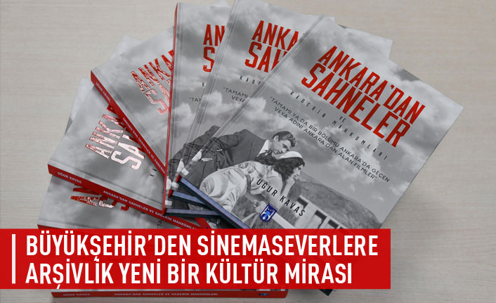 Büyükşehir'den sinemaseverlere arşivlik yeni bir kültür mirası