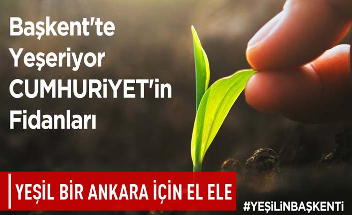 Yeşil bir Ankara için el ele