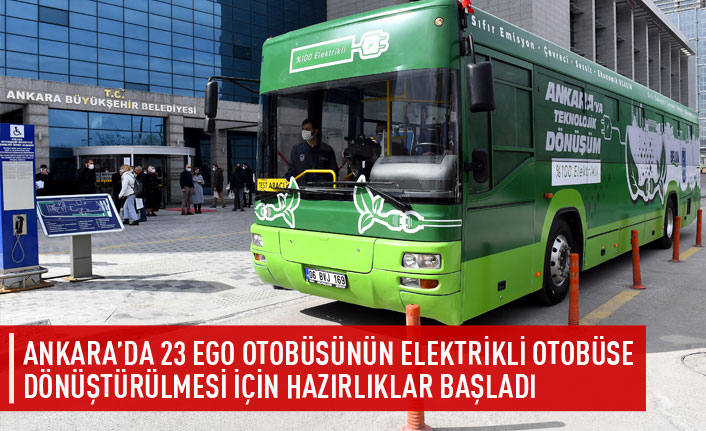 23 otobüsün elektrikli otobüse dönüştürülmesi için hazırlıklar başladı