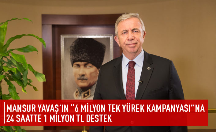 6 Milyon Tek Yürek Kampanyasına 1 milyon destek