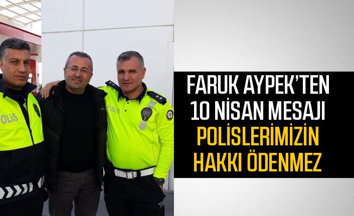 Faruk Aypek'ten 10 Nisan mesajı