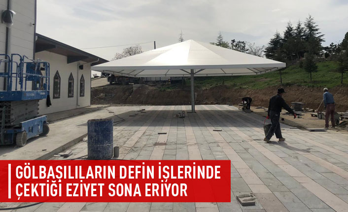 Gölbaşılıların defin işlerinde çektiği eziyet sona eriyor