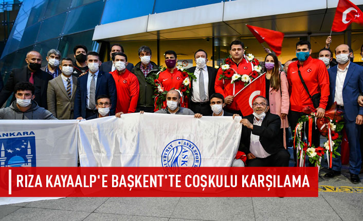 Rıza Kayaalp'e Ankara'da karşılama