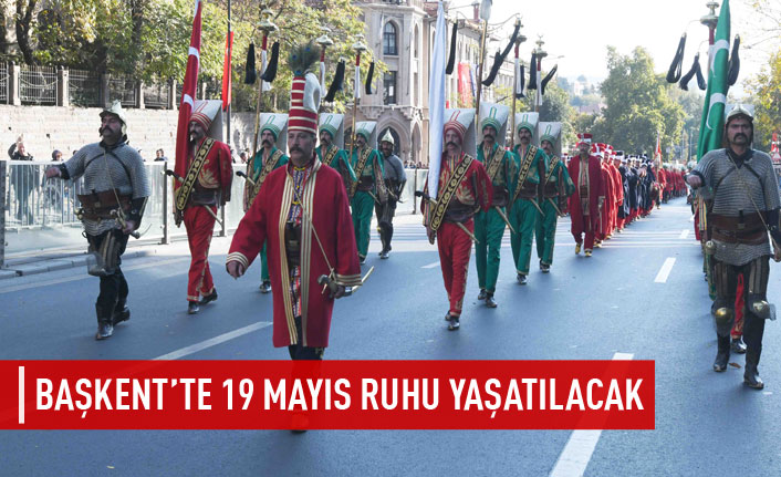 Ankara'da 19 Mayıs ruhu yaşatılacak