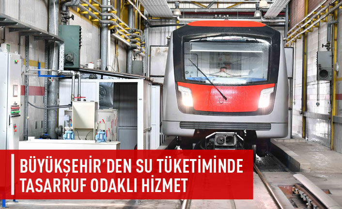 Büyükşehir'den su tüketiminde tasarruf odaklı hizmet