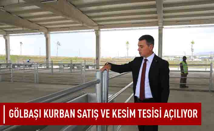 Ankara, en modern kurban satış ve kesim merkezine kavuşuyor