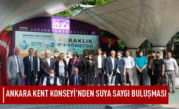 Ankara kent konseyi'nden suya saygı buluşması