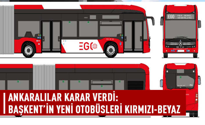 Başkent'in yeni otobüsleri kırmızı beyaz