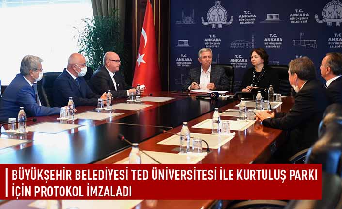 Büyükşehir belediyesi TED üniversitesi ile kuruluş parkı için protokol imzalandı