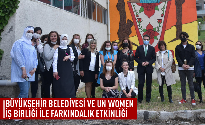 Büyükşehir ile UN Women işbirliğiyle etkinlik