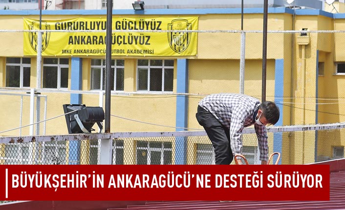 Büyükşehir'in Ankaragücü'ne desteği sürüyor