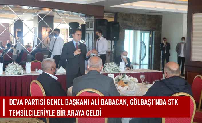 DEVA Partisi Genel Başkanı Ali Babacan, Gölbaşı’nda STK Temsilcileriyle bir araya geldi