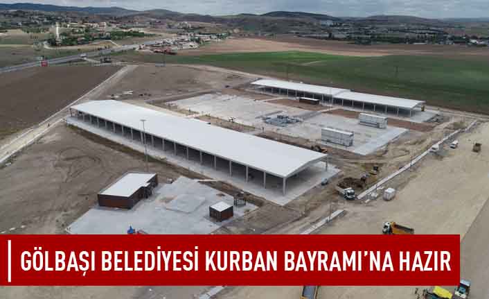 Gölbaşı Kurban Kesim ve Satış Yeri’nde Son Hazırlıklar Tamamlanıyor