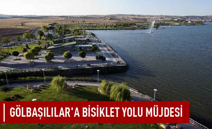 Gölbaşılılar'a müjdeli haber