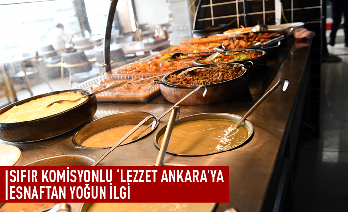 “Lezzet Ankara”ya esnaftan yoğun ilgi