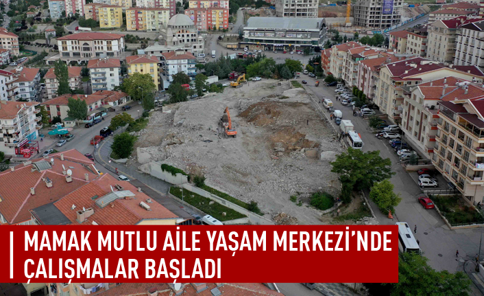 Mutlu Aile Yaşam Merkezi'nde çalışmalar başladı