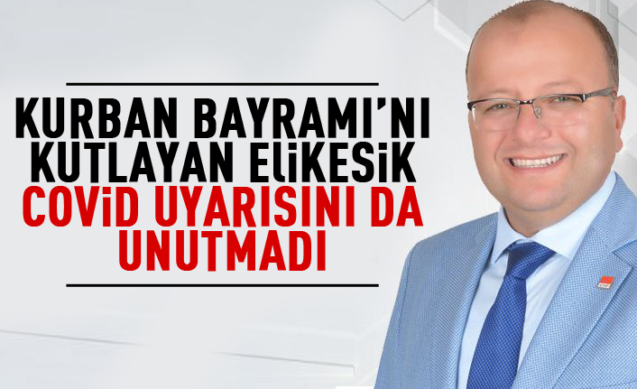 Bülent Elikesik'ten Kurban Bayramı mesajı