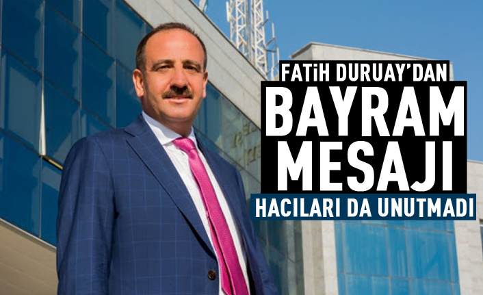 Fatih Duruay'dan Kurban Bayramı mesajı