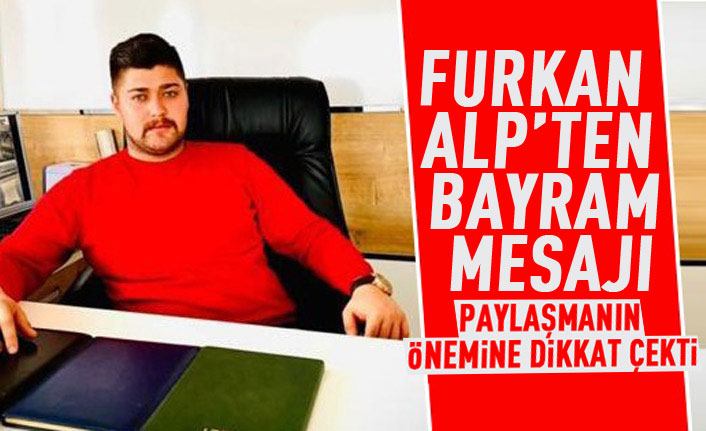 Furkan Alp'ten bayram mesajı