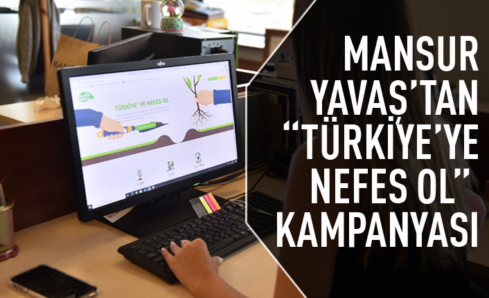 Mansur Yavaş'tan 'nefes ol' çağrısı