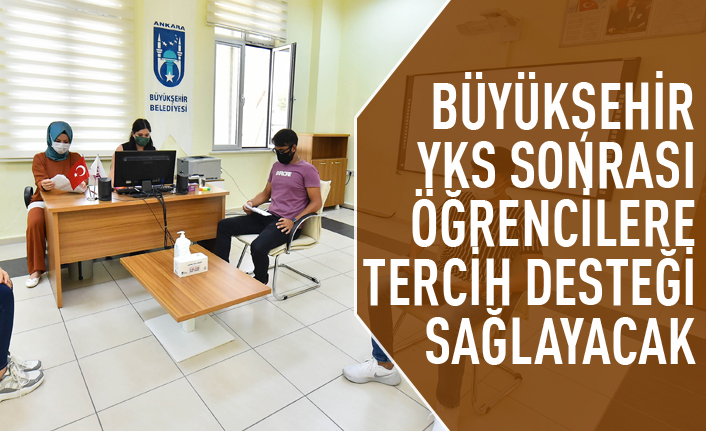 Büyükşehir'den YKS tercihleri için öğrencilere destek