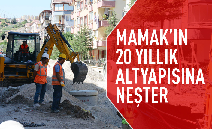 Mamak'ın 20 yılık altyapısına neşter