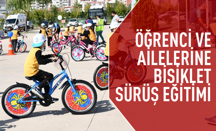 Ankaralı öğrenci ve ailelerine bisiklet sürüş eğitimi