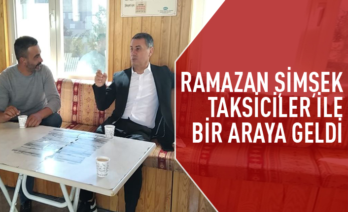 Başkan Ramazan Şimşek’ten Taksicilere Ziyaret