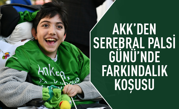 AKK Serebral Palsili Günü'nde farkındalık etkinliği