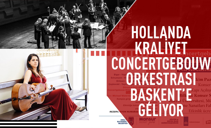 Kraliyet Concertgebouw Orkestrası Ankara'ya geliyor