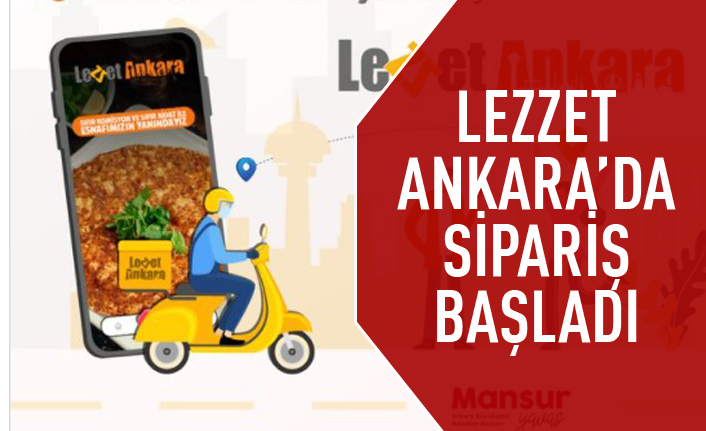 Lezzet Ankara'da siparişler başladı