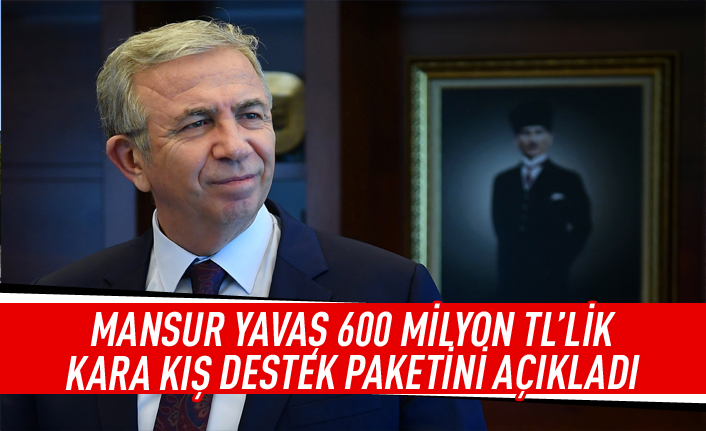 Mansur Yavaş'tan kara kış paketi