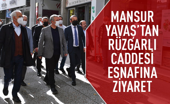 Mansur Yavaş'tan Rüzgarlı esnafına ziyaret