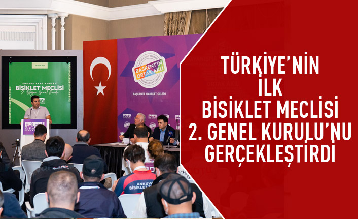 Türkiye'nin ilk bisiklet meclisi 2. genel kurulu'nu gerçekleştirdi