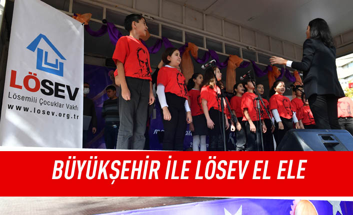 Büyükşehir ile LÖSEV el ele