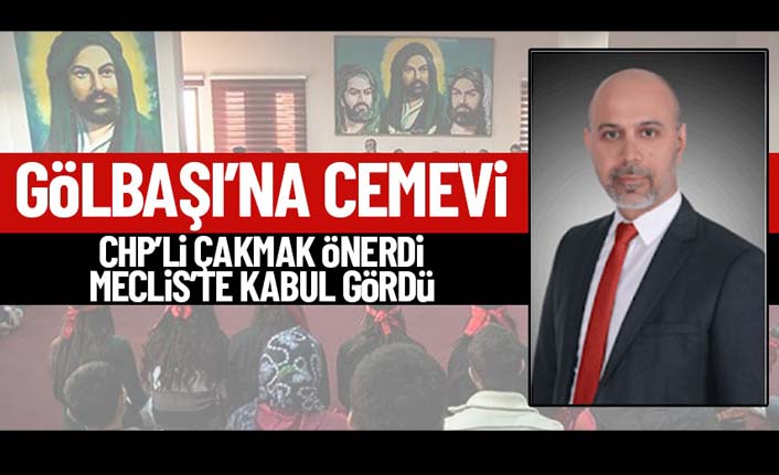 CHP’li Çakmak’tan Cemevi önergesi