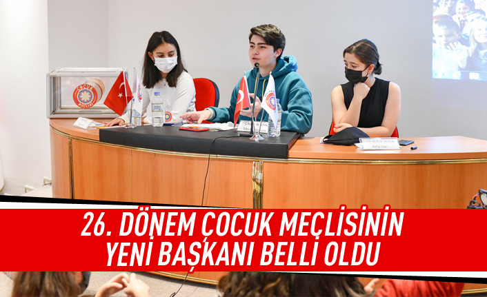 Çocuk Meclisi'nin yeni başkanı belli oldu